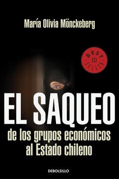 «El saqueo de los grupos económicos al Estado…»