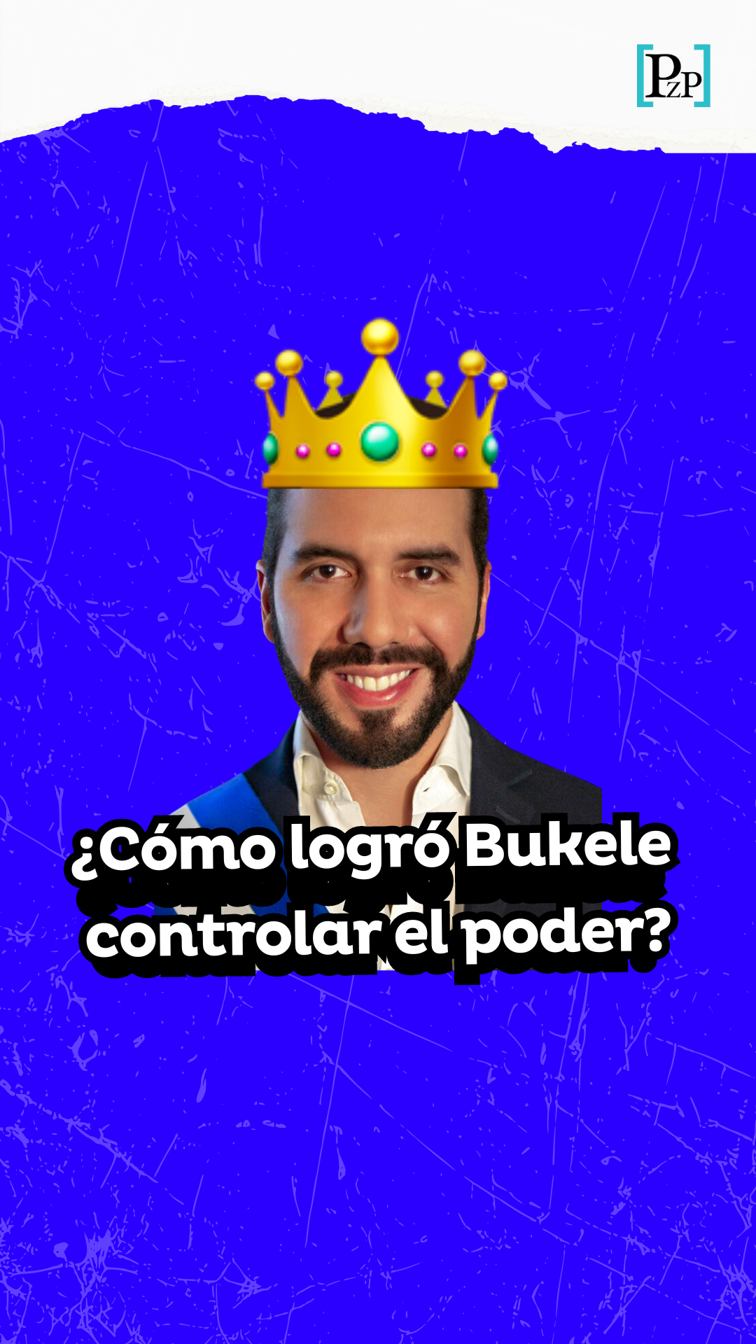¿Cómo logró Bukele controlar el poder?