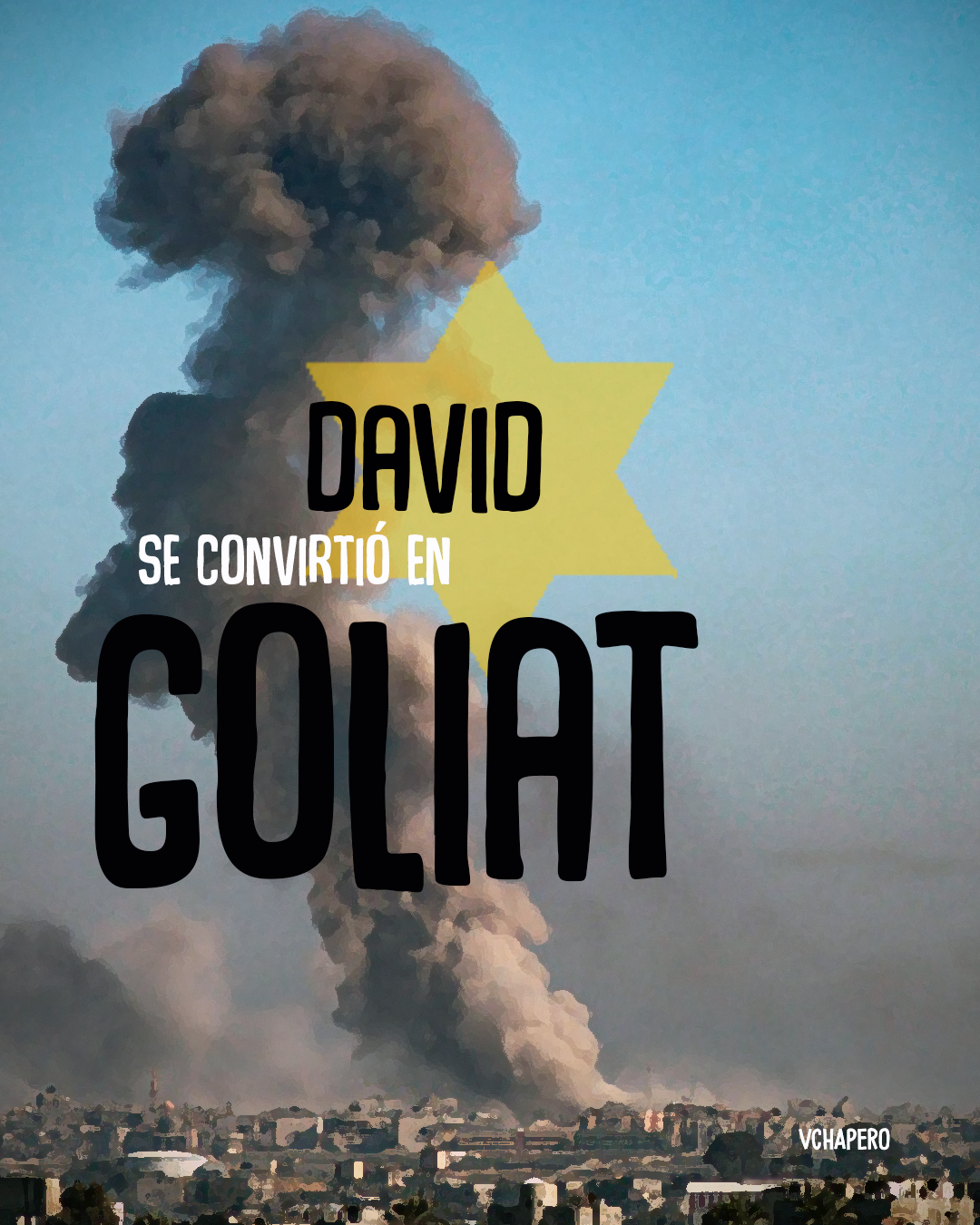 David se convirtió en Goliat