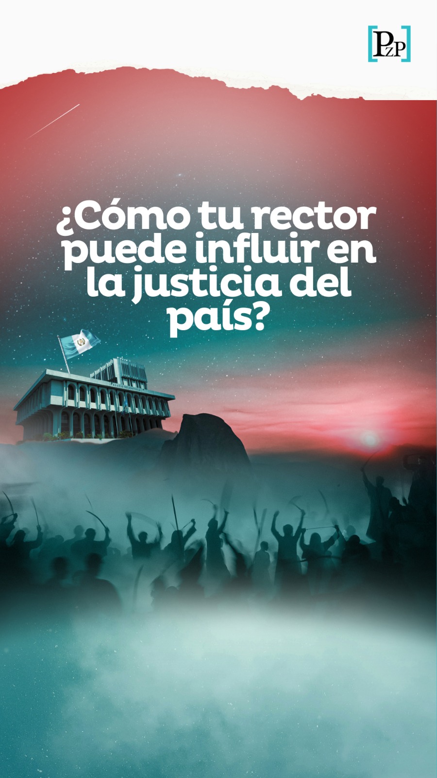 ¿Cómo el rector de tu universidad puede influir en la justicia del país?