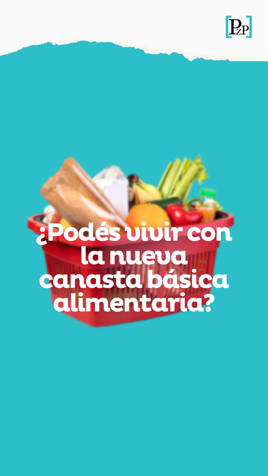 ¿Podés vivir con la nueva canasta básica alimentaria?