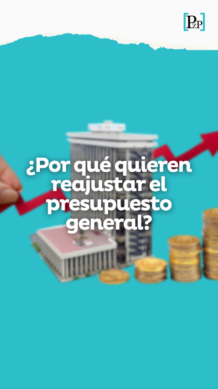 ¿Por qué quieren reajustar el presupuesto general?