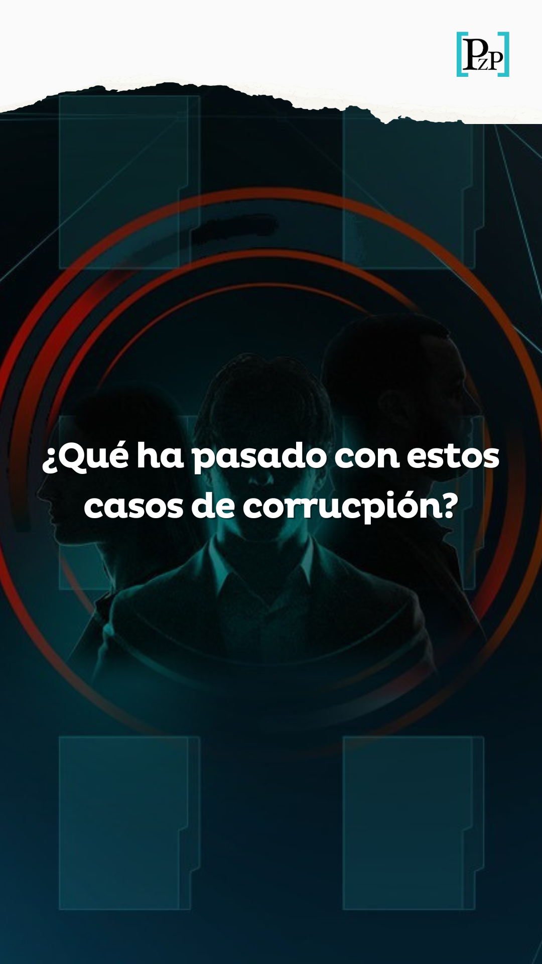 ¿Qué ha pasado con estos casos de corrupción?