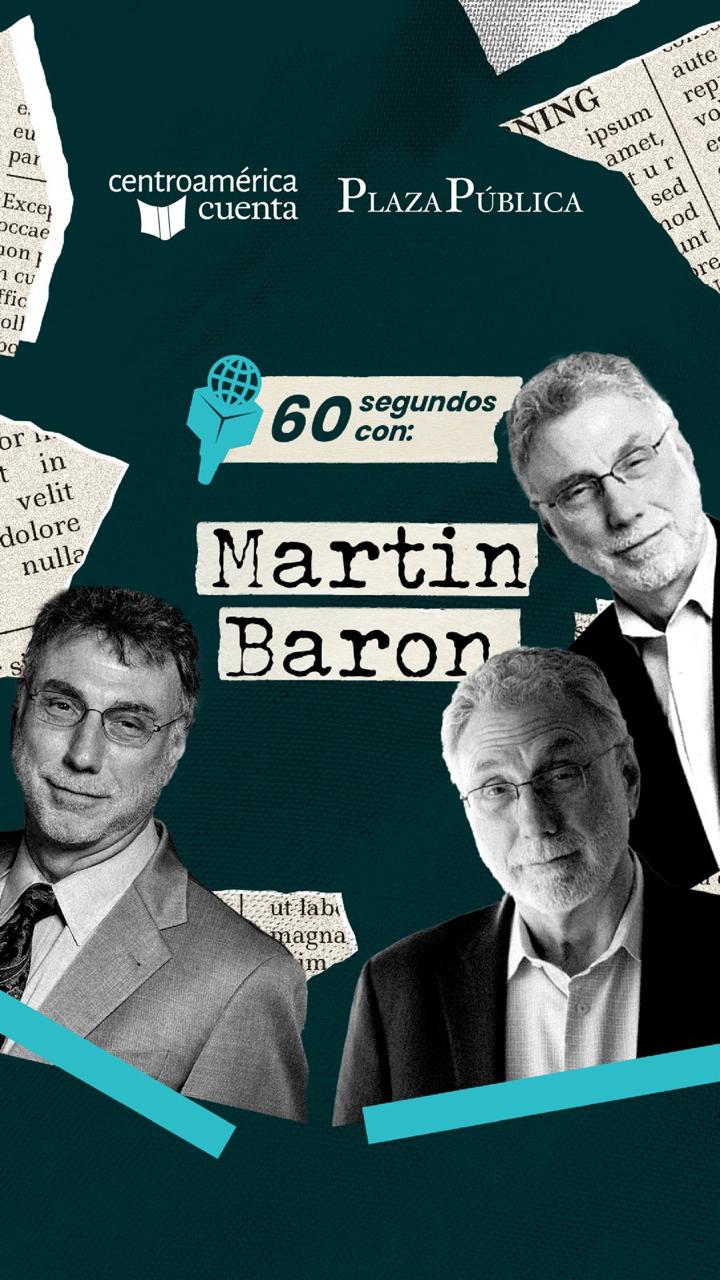60 segundos con: Martin Baron