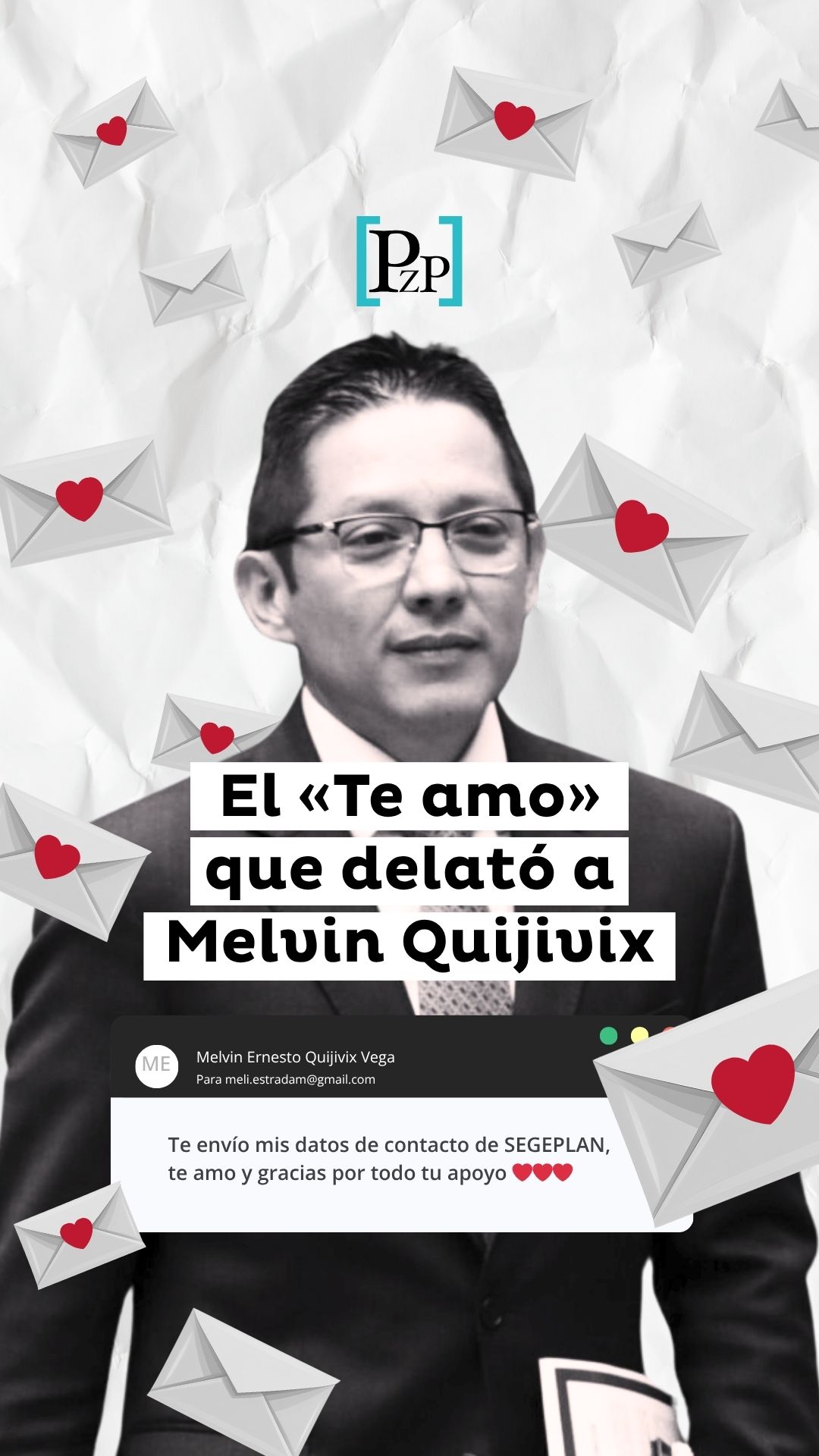 El «Te amo» que delató a Melvin Quijivix